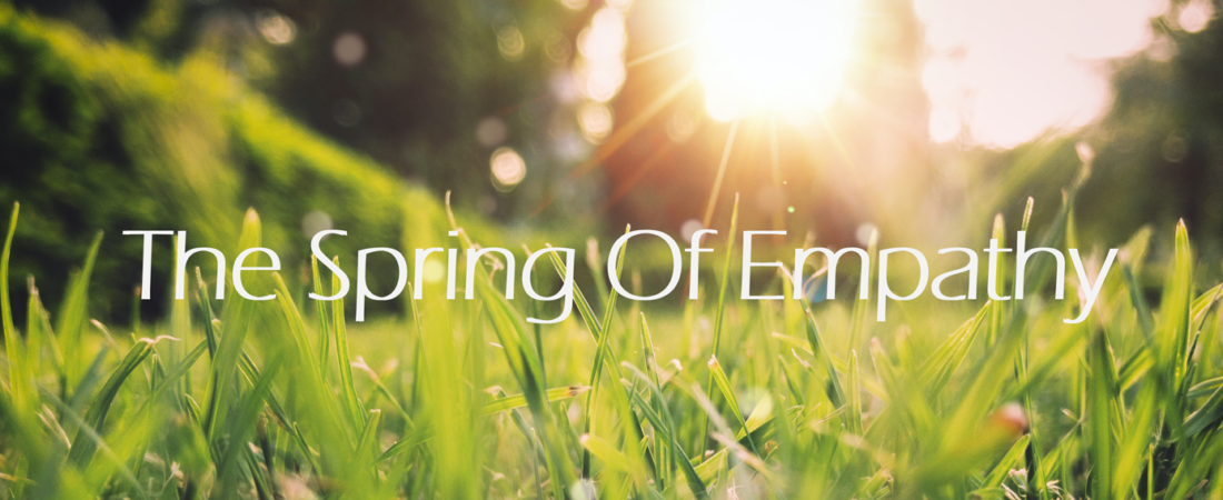 The Spring Of Empathy